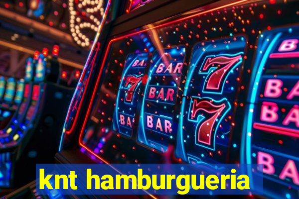 knt hamburgueria